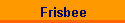 Frisbee
