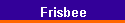 Frisbee